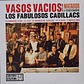 Los Fabulosos Cadillacs – Vasos Vacíos - Miniatura 1