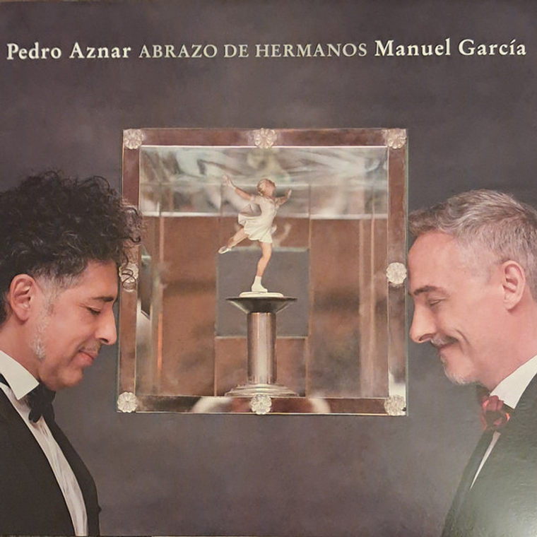 Pedro Aznar, Manuel Garcia – Abrazo De Hermanos 1