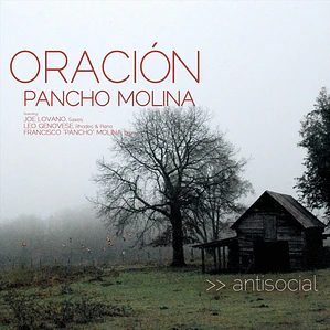 Pancho Molina* – Oración