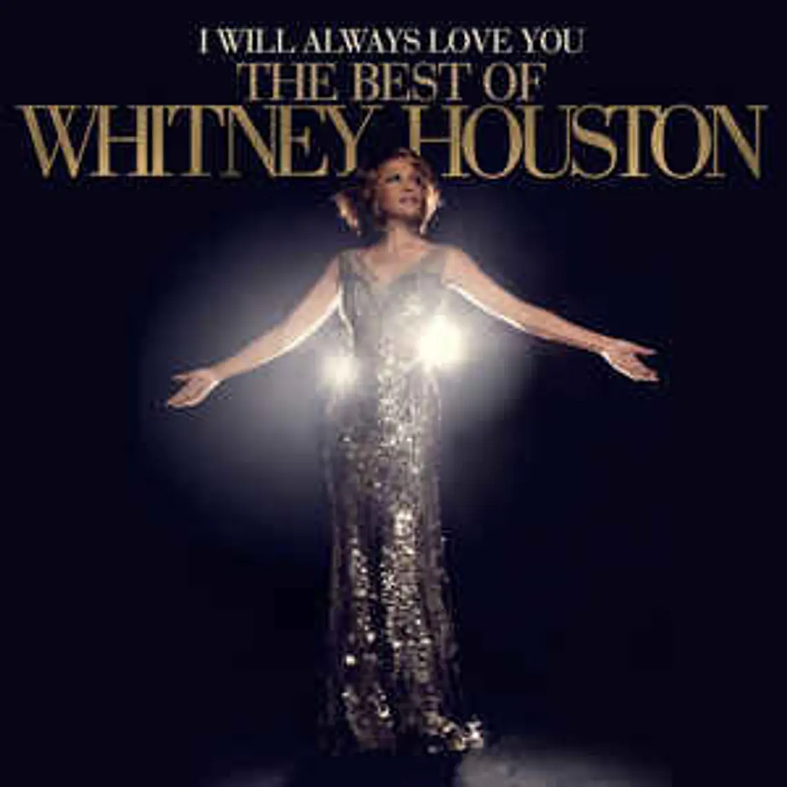 Whitney Houston – I Will Always Love You: The Best Of Whitney Houston 1