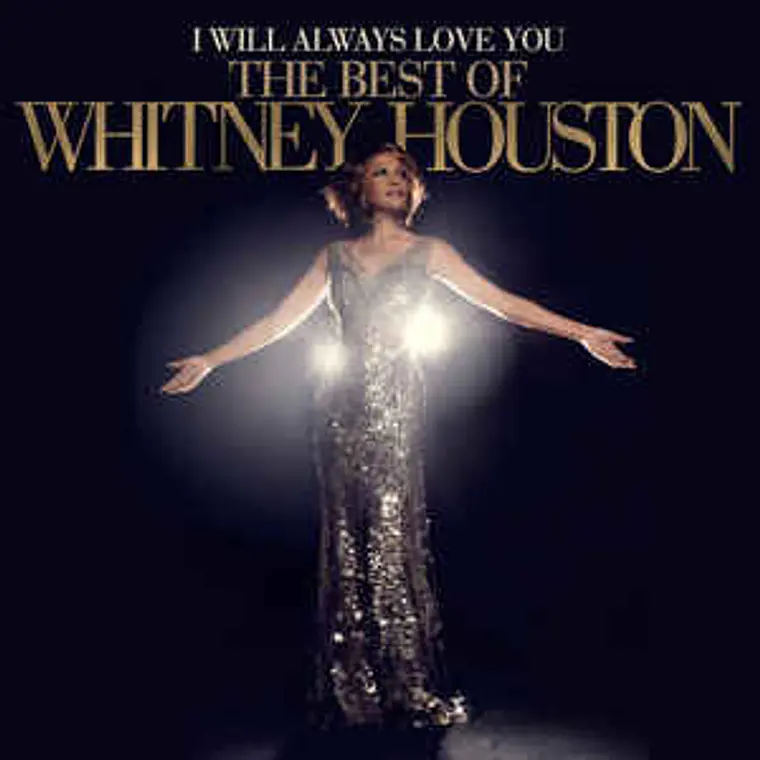 Whitney Houston – I Will Always Love You: The Best Of Whitney Houston 1