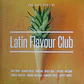 Compilado Varios ‎– The Very Best Of Latin Flavour Club - Miniatura 1