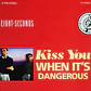 Eight Seconds – Kiss You (When It's Dangerous) - Miniatura 1