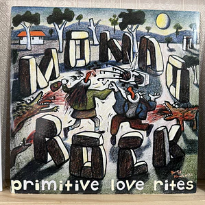 Mondo Rock – Primitive Love Rites