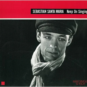 Sébastian Santa Maria* – Keep On Singing. EXTENDED VERSION 