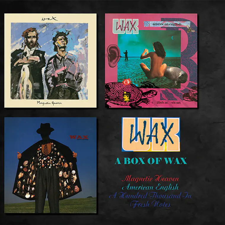 WAX– A Box Of Wax. BOX LIMITADO DE 3 LPS  1