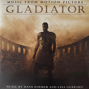 Hans Zimmer And Lisa Gerrard – Gladiator (Music From The Motion Picture)