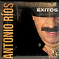 Antonio Ríos – Grandes Exitos - Miniatura 1