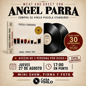Angel Parra Trío – Piscola Standards.  2LP 45RPM EDICION LIMITADA NUMERADA / MEAT AND GREET / ACCESO 1 PERS. POR COMPRA . 