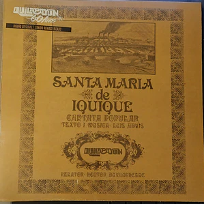 Quilapayún – Santa Maria De Iquique - Cantata Popular (Diseño Original / Sonido Remasterizado)