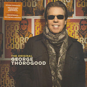 George Thorogood – The Original George Thorogood