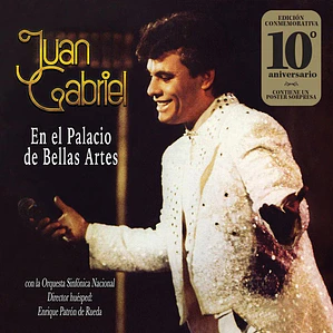 Juan Gabriel – En El Palacio De Bellas Artes (Edición conmemorativa 10ª Aniversario)