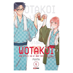 WOTAKOI - Qué Difícil Es El Amor Para Los Otaku N°6