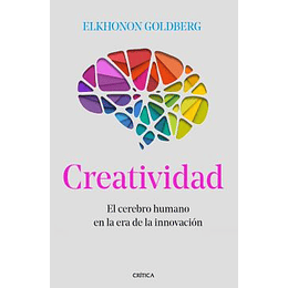 Creatividad: El Cerebro Humano En La Era De La Innovacion