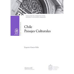 Chile: Paisajes Culturales