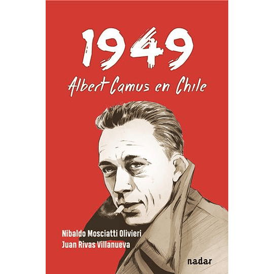 1949 : Albert Camus En Chile