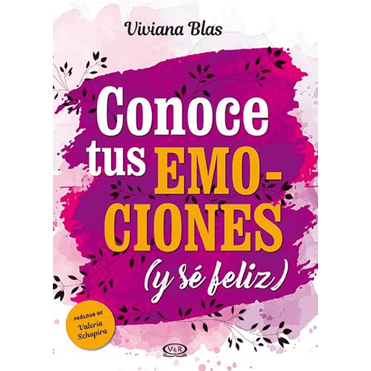 Conoce Tus Emociones Y Se Feliz