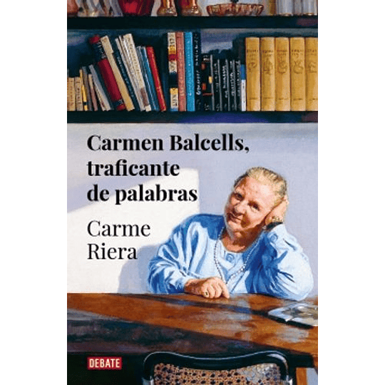 Carmen Balcells, Traficante De Palabras