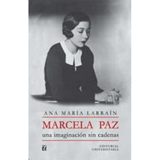 Marcela Paz Una Imaginacion Sin Cadenas
