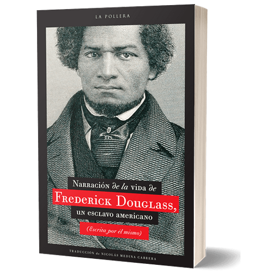 Narracion De La Vida De Frederick Douglass, Un Esclavo Americano