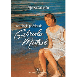 Antología Poética De Gabriela Mistral