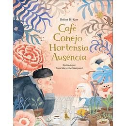 Cafe Conejo Hortensia Ausencia