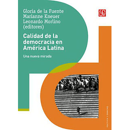 Calidad De La Democracia En America Latina. Una Nueva Mirada