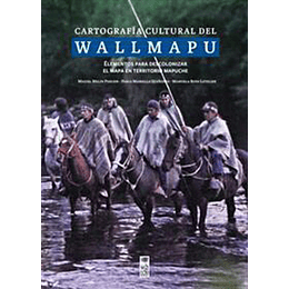 Cartografia Cultural De Wallmapu