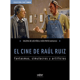 El Cine De Raul Ruiz