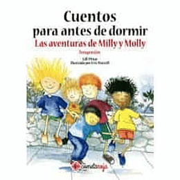 Cuentos Para Antes De Dormir : Las Aventuras De Milly Y Molly (Integracion)