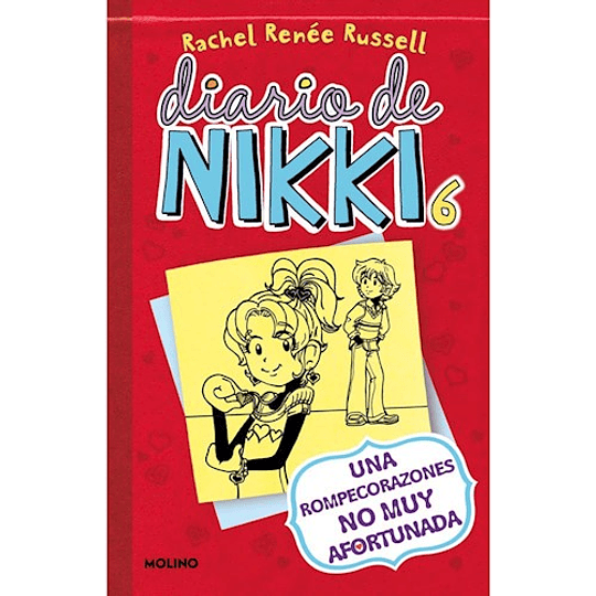 Diario De Nikki 6 : Una Rompecorazones No Muy Afortunada