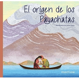El Origen De Los Payachatas