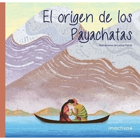 El Origen De Los Payachatas