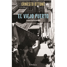 El Viejo Puerto : Un Ejercicio De Memoria