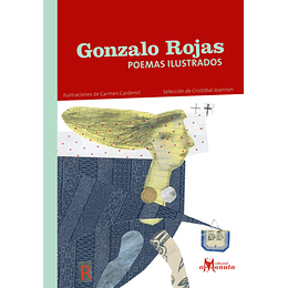 Gonzalo Rojas ; Poemas Ilustrados