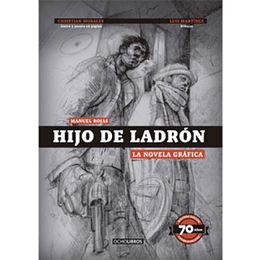 Hijo De Ladron: La Novela Grafica