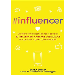 Influencer : Descubre Como Hacerla En Las Redes Sociales
