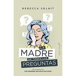 La Madre De Todas Las Preguntas