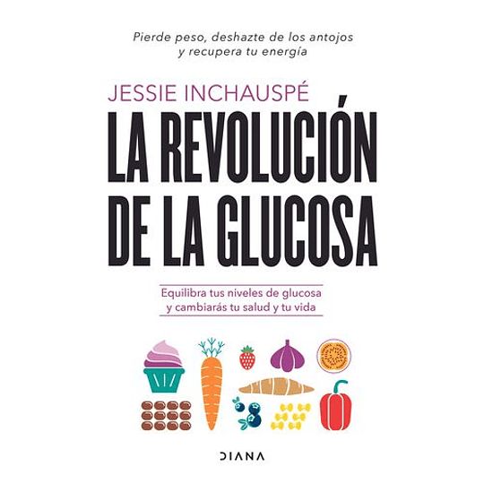 La Revolucion De La Glucosa