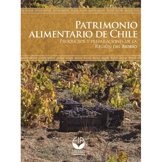 Patrimonio Alimentario De Chile Biobio