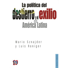 Politica Del Destierro Y El Exilio En America Latina