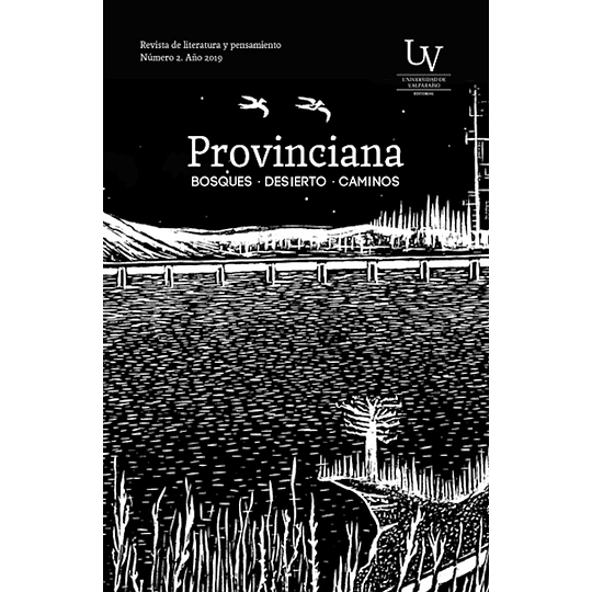 Provinciana : Bosques, Desierto, Caminos (Revista N°2, 2019