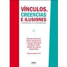 Vinculos Creencias E Ilusiones : La Cohesion Social De Los Latinoamericanos