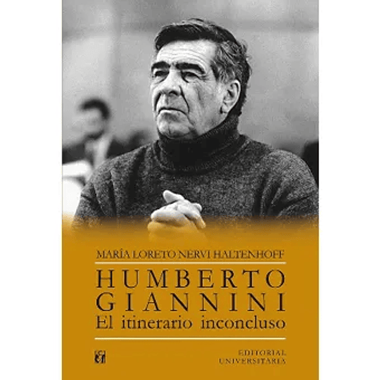 Humberto Giannini , El Itinerario Inconcluso