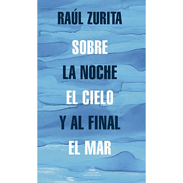 Sobre La Noche El Cielo Y Al Final El Mar