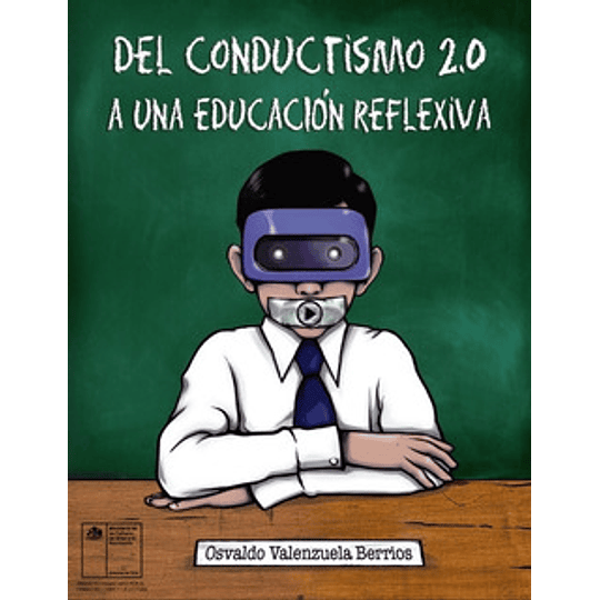 Del Conductismo 2.0 A Una Educacion Reflexiva