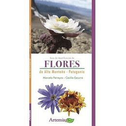 Guia De Identificacion De Flores : De Alta Montaña Y Patagonia