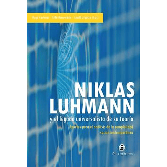 Niklas Luhmann Y El Legado Universalista De Su Teoria