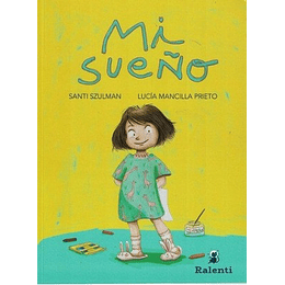 Mi Sueño (Coleccion Libro Mudo)