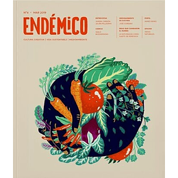 Revista Endemico 4 : Cultura Creativa, Vida Sustentable, Medioambiente